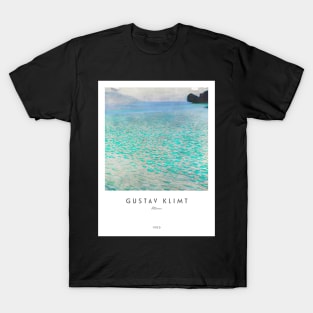 Attersee by Gustav Klimt with text T-Shirt